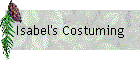 Isabel's Costuming