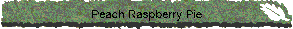 Peach Raspberry Pie