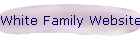 White Family Website